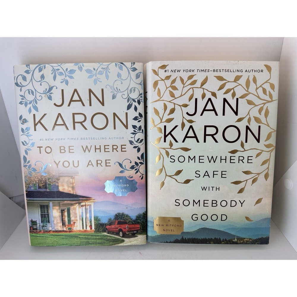 Jan Karon Mitford Novels Hardcover Book Lot of 2 Somewhere Safe To Be Where